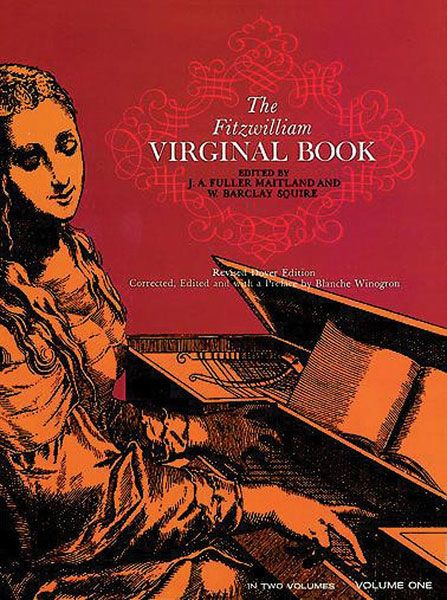 Fitzwilliam Virginal Book, Vol. One.
