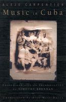 Music In Cuba / edited and With An Introduction by Timothy Brennan, translated by Alan West-Duran.