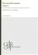Art Of The Castrato, Vol. 3 / compiled, Researched and edited by Alejandro Garri.