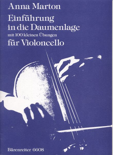 New Perspective In Thumb Position With 100 Short Exercises For Violoncello.