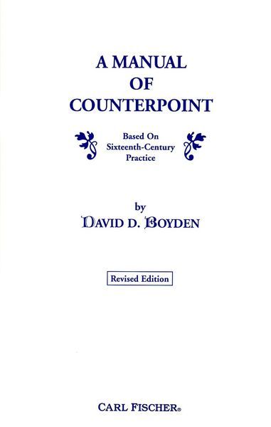 Manual Of Counterpoint : Based On Sixteenth-Century Practice / Revised Edition.