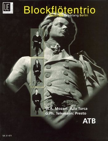 Blockflötentrio : W. A. Mozart : Alla Turca; G. Ph. Telemann : Presto (For ATB Recorders).