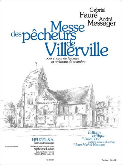Messe Des Pecheurs De Villerville : For Women's Choir and Chamber Orchestra.