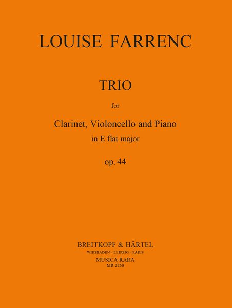 Trio In E Flat Major, Op. 44 : For Clarinet, Violoncello and Piano / edited by John P. Newhill.