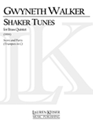 Shaker Tunes : For Brass Quintet (1993-94) / With First Trumpet Part In C.