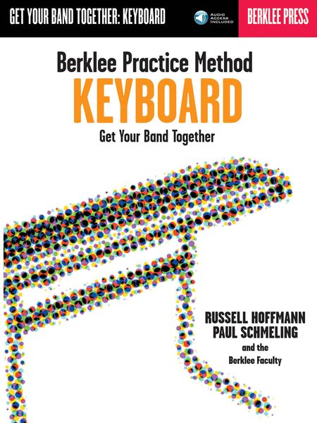 Berklee Practice Method For Keyboard : Get Your Band Together.