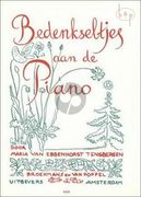 Bedenkseltjes Aan De Piano : For Piano Solo.