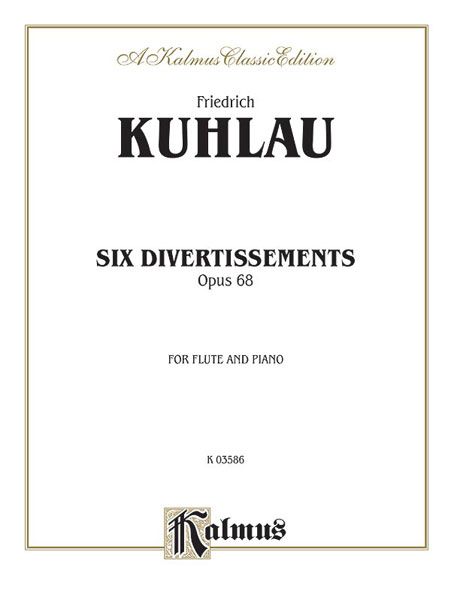 Six Divertissements, Op. 68 : For Flute and Piano.