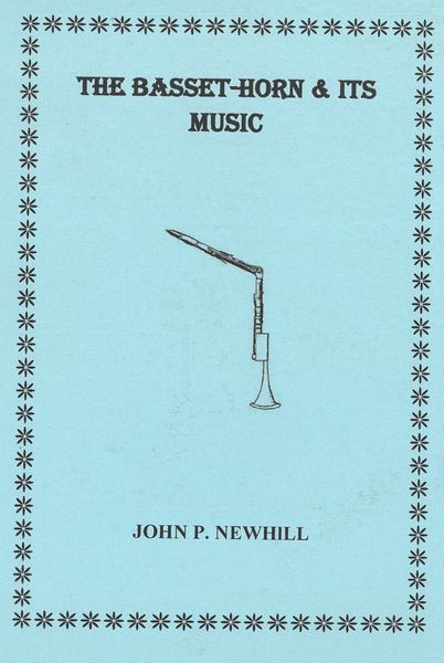 Basset-Horn and Its Music : Third Edition.