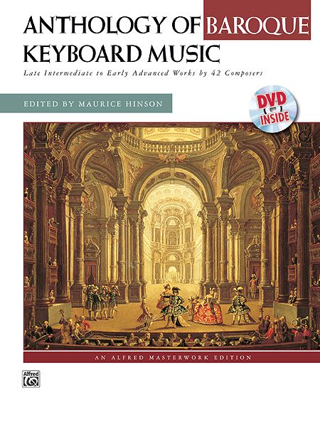 Anthology Of Baroque Music : For Keyboard / edited by Maurice Hinson.