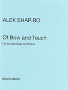 Of Bow and Touch : For Double Bass and Piano.