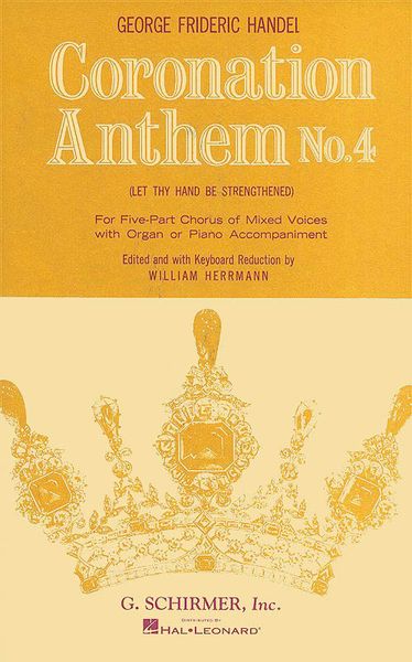 Coronation Anthem No. 4 : Let Thy Hand Be Strengthened, For 5-Part Chorus Of Mixed Voices & Organ.