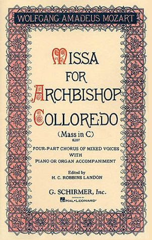 Missa For Archibishop Colloredo (Mass In C, K. 337).