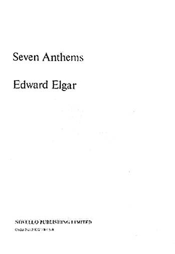 Seven Anthems : For Choir and Piano.