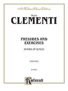 Preludes and Exercises, School Of Scales : For Piano.