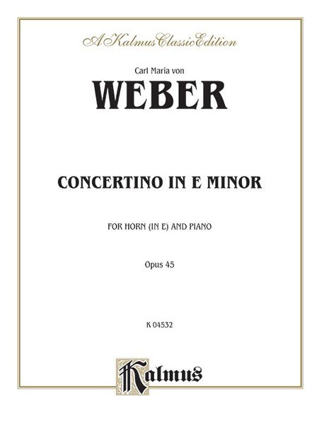 Concertino In E Minor, Op. 45 : For Horn and Piano.