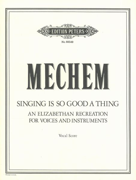 Singing Is So Good A Thing (An Elizabethan Recreation) : For SATB, Piccolo, Cembalo, Guitar, Str.