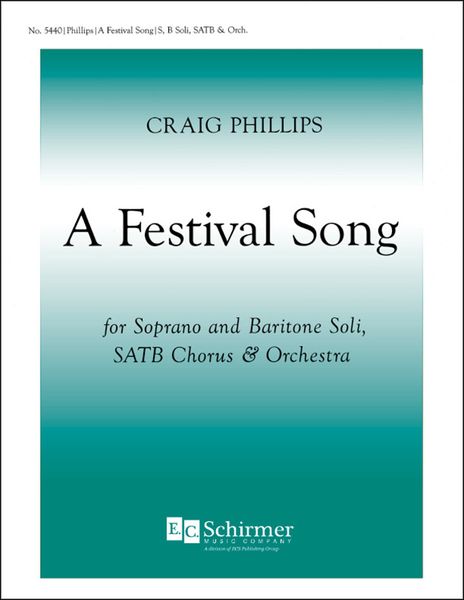 A Festival Song : For Soprano and Baritone Soli, SATB Chorus and Orchestra - Piano reduction.