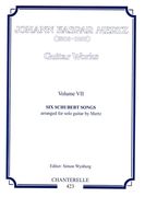 Guitar Works, Vol. 7 : Six Schubert Songs : arranged For Solo Guitar by Mertz / Ed. S. Wynberg.