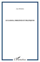 Ladjia : Origines et Pratiques.