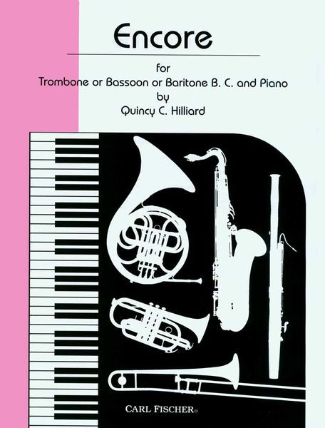 Encore : For Trombone Or Bassoon Or Baritone B. C. and Piano.