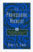 Professional Vocalist : A Handbook For Commercial Singers and Teachers.