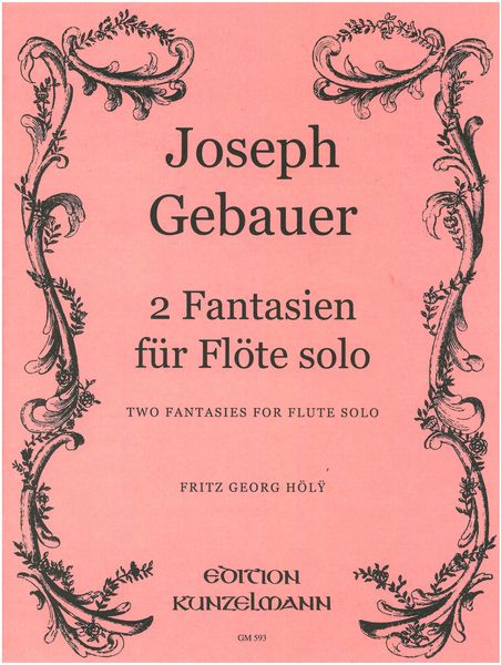 Two Fantasies : For Flute Solo / edited by Fritz Georg Hoelye.