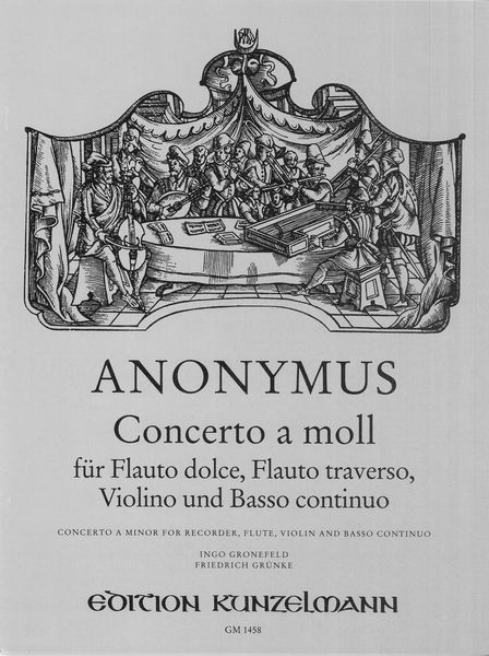 Concerto In A Minor : For Recorder, Flute, Violin and B. C. / edited by Ingo Gronefeld.