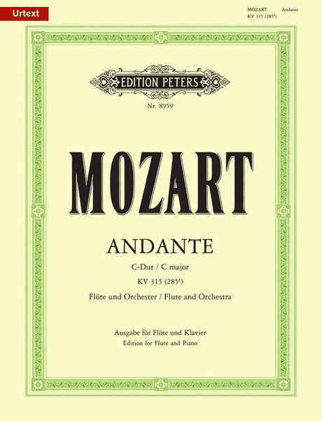 Andante In C Major, K. 315 : For Flute and Orchestra / arr. For Flute and Piano.