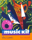 Music Kit : Workbook; Rhythm Reader and Sourcebook - Fourth Edition With One CD.