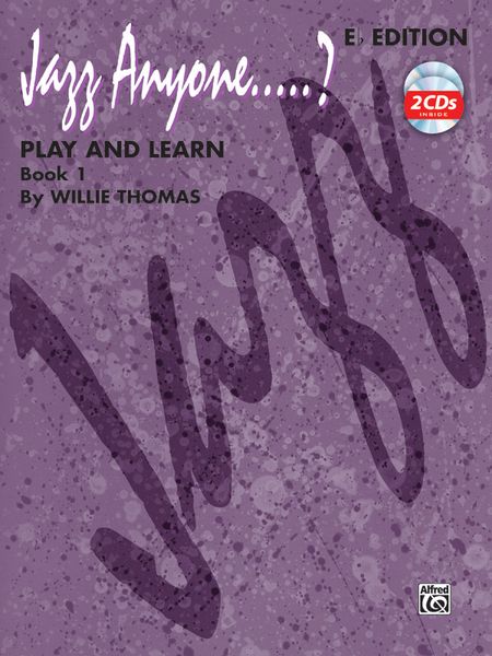 Jazz Anyone?, Bk 1 : Play and Learn : For Eb Instruments.