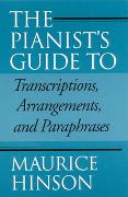 Pianist's Guide To Transcriptions, Arrangements, and Paraphrases.