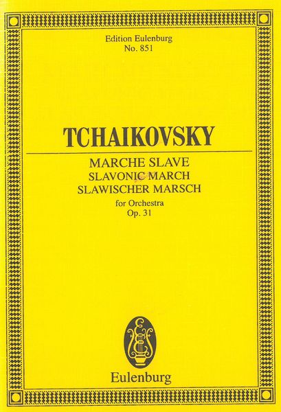 Marche Slave, Op. 31 : For Orchestra.