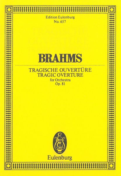 Tragic Overture, Op. 81 : For Orchestra / Ed. Wilhelm Altmann.