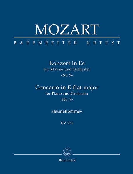Concerto No. 9 In Eb Major, K. 271 (Jeune-Homme) : For Piano and Orchestra.