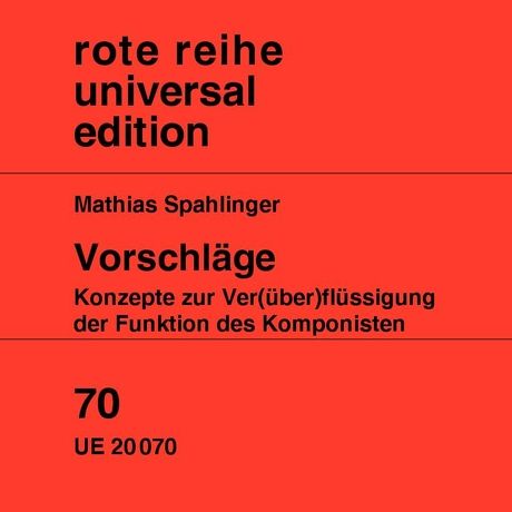 Vorschlaege : Konzepte Zur Ver(Ueber)Fluessigung Der Funktion Der Komponisten.