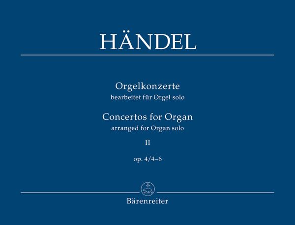 Orgelkonzerte, Op. 4 - Vol. 2 : Nos. 4-6.