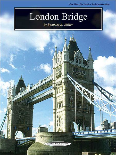 London Bridge : For One Piano Six Hands.