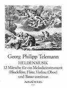 Heldenmusik : 12 Marsche Für Violine und Basso Continuo.