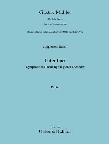 Totenfeier : For Large Orchestra - 1st Version (1888).