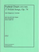 Seventeen Polish Songs, Op. 74 : For High Voice, Violin Obl., and Piano.