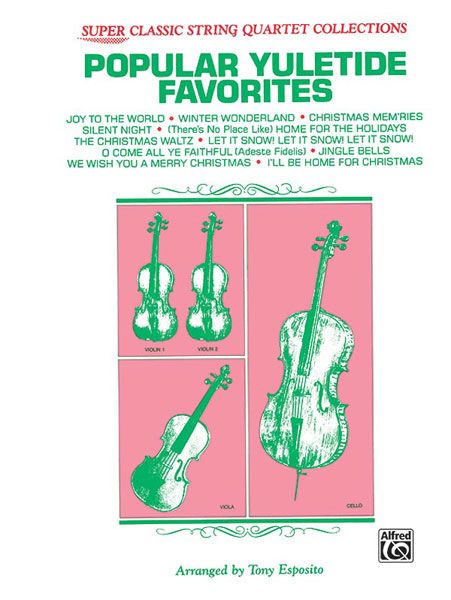 Popular Yuletide Favorites : For String Quartet.