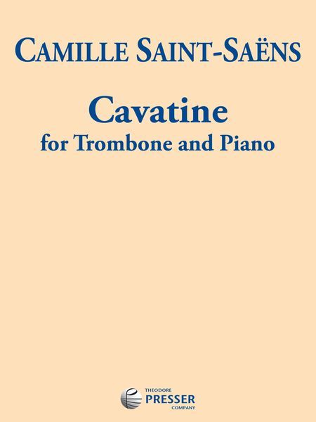 Cavatine, Op. 144 : For Trombone and Piano.