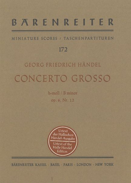 Concerto Grosso In B Minor, Op. 6, Nr. 12 HWV 330.