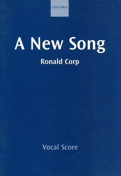 A New Song : For Tenor Solo, Children's Choir, SATB Chorus, and Small Orchestra.