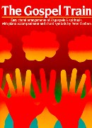 Gospel Train : 20 Gospels and Spirituals For Solo Voice Or Choir With Piano Accompaniment.