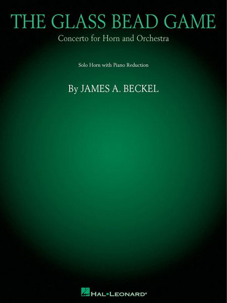 Glass Bead Game : Concerto For Horn and Orchestra / Piano reduction edited by Sheryll Mcmanus.