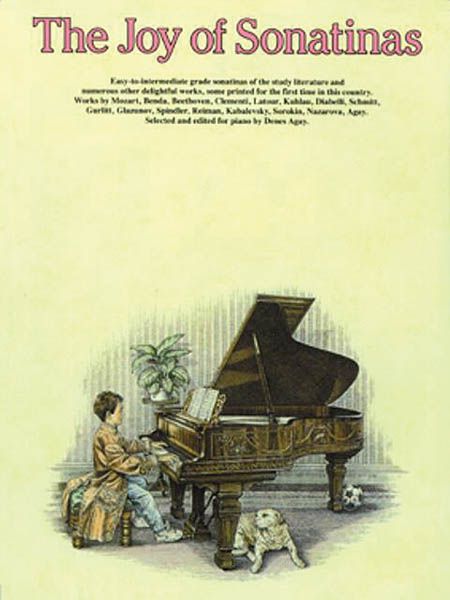Joy Of Sonatinas : For Piano.