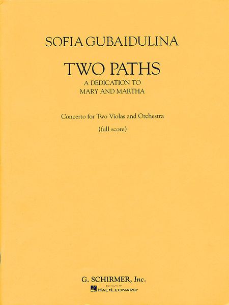 Two Paths (A Dedication To Mary and Martha) : Concerto For Two Violas and Orchestra.
