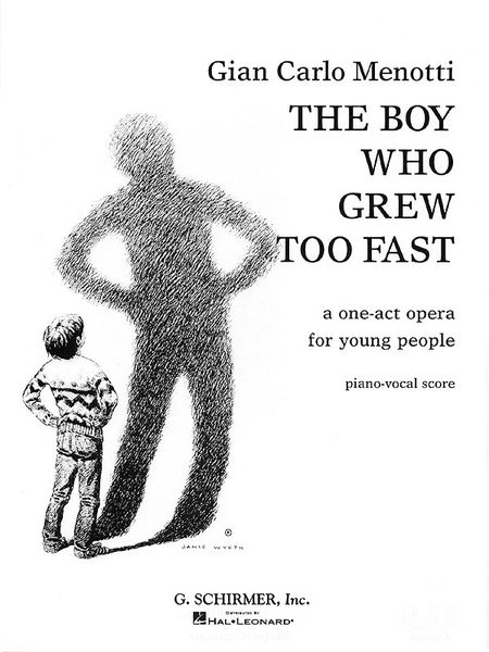 The Boy Who Grew Too Fast : A One-Act Opera For Young People.